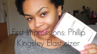 First Impression Philip Kinglsey Elasticizer [upl. by Vachell]