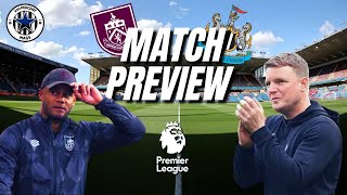 BURNLEY VS NEWCASTLE UNITED MATCH PREVIEW [upl. by Ignatzia863]