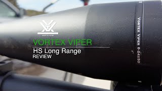 Vortex Viper HS Long Range 624x50 Riflescope Review [upl. by Diley993]