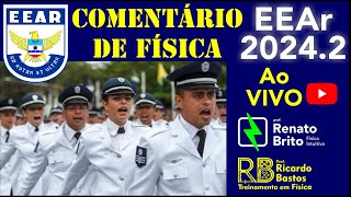 Live 3 de 3  EEAr 2024 CFS 2  Prova de Física comentada por Renato Brito e Ricardo Bastos [upl. by Hughett521]