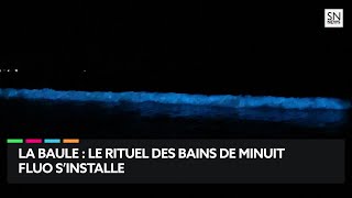 La Baule  le rituel des bains de minuit fluo sinstalle [upl. by Narok823]