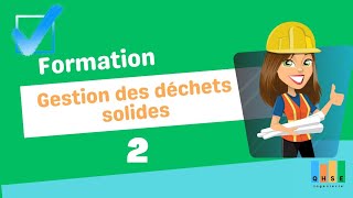 Formation Gestion des déchets solides 2 [upl. by Aneerhs]