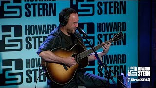 Dave Matthews “Crash Into Me” Live on the Stern Show [upl. by Greenwald]