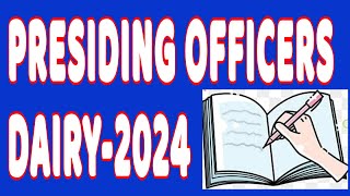 PRESIDING OFFICER DAIRY 2024  FULL PROCESS AND MAINTAIN  Election voting [upl. by Kosaka]