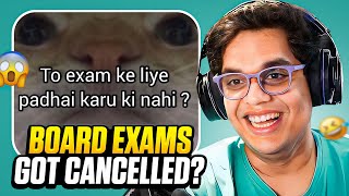 BOARD EXAM CANCELLED [upl. by Hildy]