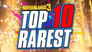 Borderlands 3  TOP 10 RAREST ITEMS  1 is MYSTERIOUS [upl. by Nida982]