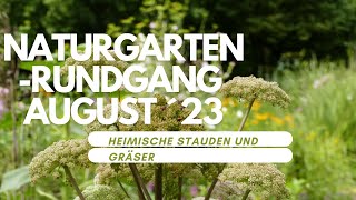 Naturgarten Rundgang August 23 [upl. by Zile]