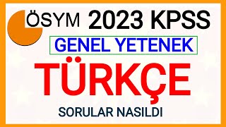 2023 KPSS GENEL YETENEK GENEL KÃœLTÃœR SORU VE CEVAPLARI NELERâœ…2023 KPSS TÃœRKÃ‡E SORULARI VE CEVAPLARI [upl. by Yahsed]