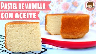 🎂Bizcocho de VAINILLA HUMEDO  Pan para PASTEL de VAINILLA con ACEITE [upl. by Seton225]