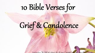 Bible Verses for Grief amp Condolence [upl. by Evoy]