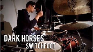 Switchfoot  Dark Horses Drum Cover [upl. by Alimaj]