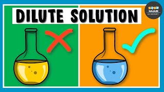 What is Dilute Solution Chemistry [upl. by Richardson]