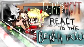 MCYTDSMP React To Bench Trio [upl. by Releyks]