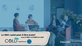 Conférence COLD  Le 100 santé peut il être écolo [upl. by Idihc47]