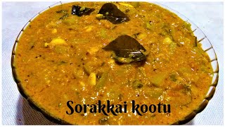 Sorakkai kootu recipe in Tamil  Bottle Gourd gravy recipe  சுரைக்காய் கூட்டு  veni easy cooking [upl. by Pirali]