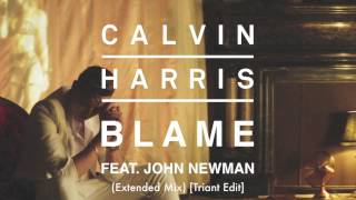 Calvin Harris feat John Newman  Blame Extended Mix [upl. by Tomas]