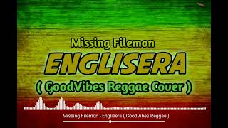 Missing Felimon  Englisera  Reggae Vibes [upl. by Kester216]