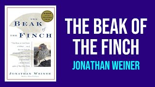 The Beak of the Finch by Jonathan Weiner  Summary and Analysis [upl. by Atinram]