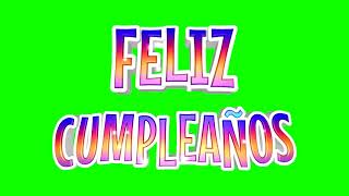 FELIZ CUMPLEAÑOS GREEN SCREEN [upl. by Maribeth]