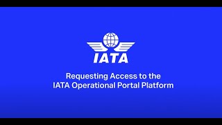 Requesting Access to the IATA OPS Portal [upl. by Riley]