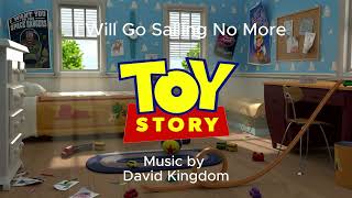 Toy Story I Will Go Sailing No More feat David Kelm [upl. by Tomaso]