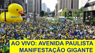 AO VIVO O POVO DE VOLTA ÀS RUAS  AVENIDA PAULISTA [upl. by Mulligan]