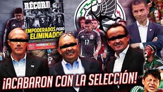 ¡LOS CULPABLES del FRACASO de la SELECCIÓN MEXICANA [upl. by Aniroc537]