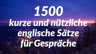 1500 kurze und nützliche englische Sätze für Gespräche [upl. by Hanni]