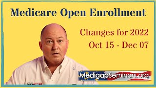 Medicare Open Enrollment 2022  Changes for 2022 [upl. by Artemed70]