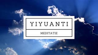 Yiyuanti Meditatie [upl. by Lamok]