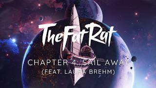 TheFatRat  Sail Away feat Laura Brehm Chapter 4 [upl. by Saw]