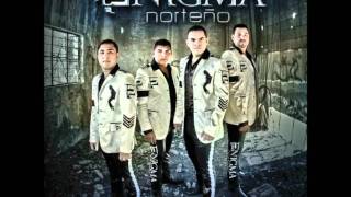 Enigma Norteño  01 Que Seas Feliz Estudio 2012 [upl. by Dahs]