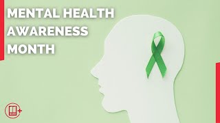 Mental Health Awareness Month  Fighting the stigma surrounding getting help [upl. by Geraint]