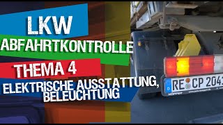 Bestehe die LKW Abfahrtkontrolle  Thema 4  elektrische Ausstattung und Beleuchtung [upl. by Noxaj1]