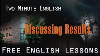 Education English  Discussing Exam Results In English English For Students [upl. by Sirrad39]