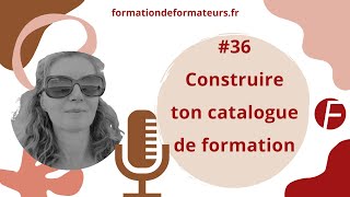 Comment concevoir un catalogue de formation [upl. by Tabor667]