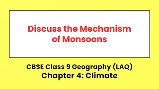 Discuss the Mechanism of Monsoons CBSE Ncert Class 9 Geography Chapter 4 [upl. by Nylidnarb]