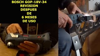 Multiherramienta oscilatoria Bosch 18v GOP 18V 34 starlockplus revisión a los 6 meses de uso [upl. by Chandler123]