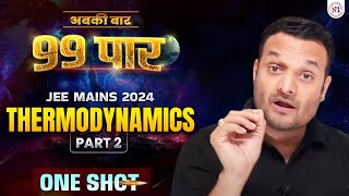 THERMODYNAMICS IN ONE SHOT FOR JEE MAINS 2024  अबकी बार 99 पार SERIES  CHEMISTRY BY SARVESH SIR 2 [upl. by Mcmurry277]