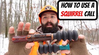 HOW TO USE A SQUIRREL CALL  Squirrel Hunting Tips [upl. by Savill]