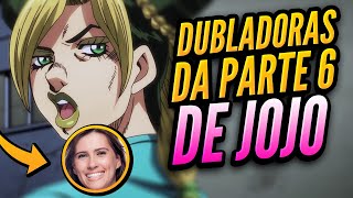 REVELADO Os DUBLADORES de JOJO PART 6 Stone Ocean [upl. by Gere]