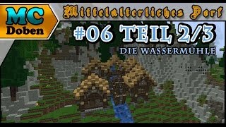 Minecraft Mittelalter Tutorial  Lets Build 2014  Mittelalterliches Dorf  06 23 Die WassermÃ¼hle [upl. by Naenej]