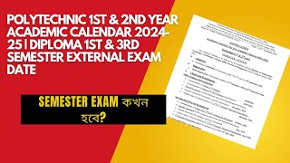 Diploma 1st amp 2nd Year Academic Calendar 202425  Diploma 1st amp 3rd Semester External Exam Date [upl. by Lydnek]