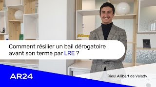 Comment résilier un bail dérogatoire avant son terme par Lettre Recommandée Electronique LRE [upl. by Althea11]