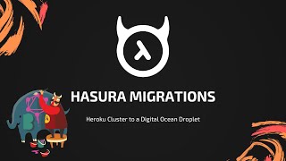 Migrations on the Hasura GraphQL Engine [upl. by Abrahams852]