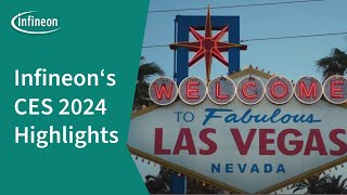 CES 2024 Highlights Infineons CuttingEdge Innovations  Infineon [upl. by Nichy]