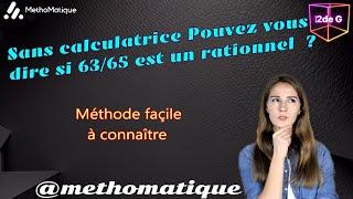 Reconnaitre facilement une fraction rationnelle Nombres 55Seconde12 [upl. by Danuloff]