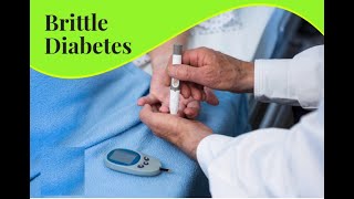 Brittle Diabetes Symptoms and Causes  Diagnosis  Treatment  Prevention disease healthcare [upl. by Rip]