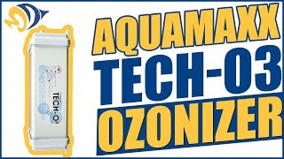 AquaMaxx TechO3 Ozonizer  What YOU Need to Know [upl. by Shevlo]