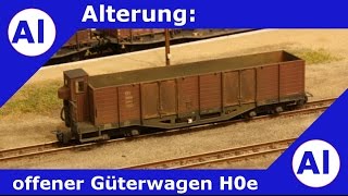 Alterung offener Güterwagen H0e [upl. by Frankhouse]